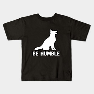 Sit Down Be Humble Kids T-Shirt